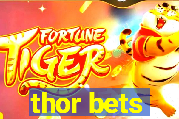 thor bets